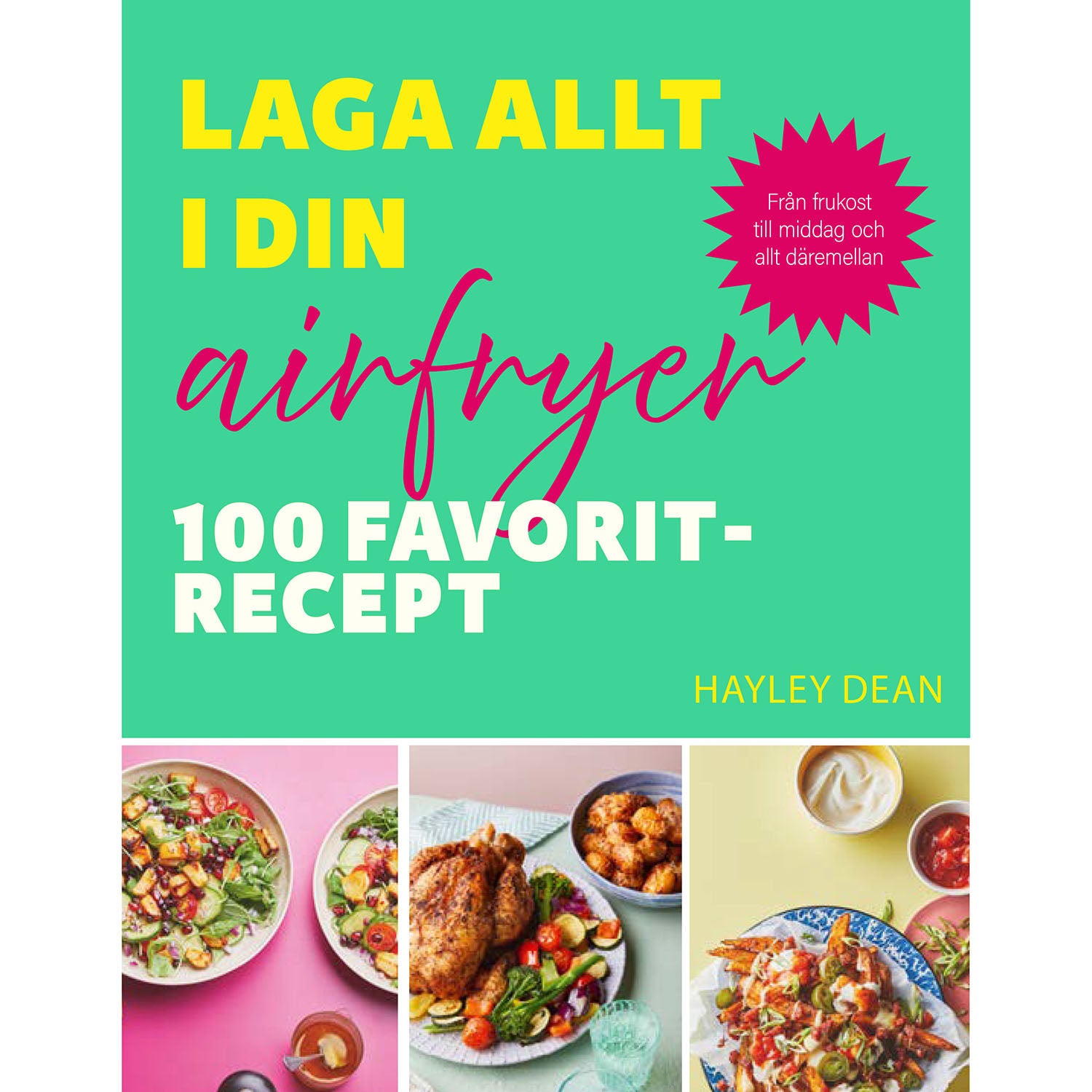 TUKAN FÖRLAG Laga allt i din airfryer